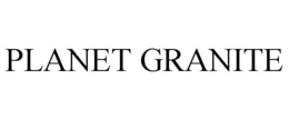 PLANET GRANITE trademark