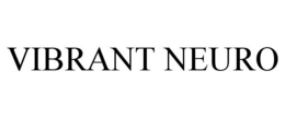 VIBRANT NEURO trademark