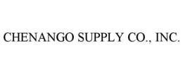CHENANGO SUPPLY CO., INC. trademark