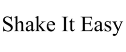 SHAKE IT EASY trademark