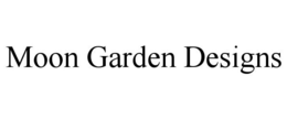 MOON GARDEN DESIGNS trademark