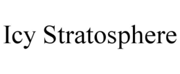 ICY STRATOSPHERE trademark