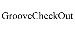 GROOVECHECKOUT trademark