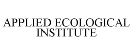 APPLIED ECOLOGICAL INSTITUTE trademark