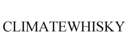 CLIMATEWHISKY trademark