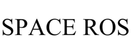 SPACE ROS trademark