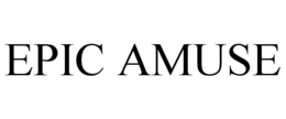 EPIC AMUSE trademark