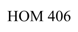 HOM 406 trademark