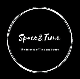 SPACE & TIME THE BALANCE OF TIME AND SPACE trademark