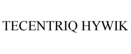 TECENTRIQ HYWIK trademark