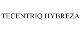 TECENTRIQ HYBREZA trademark