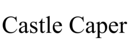 CASTLE CAPER trademark