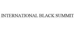 INTERNATIONAL BLACK SUMMIT trademark