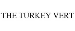 THE TURKEY VERT trademark