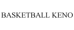 BASKETBALL KENO trademark