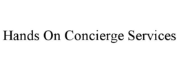 HANDS ON CONCIERGE SERVICES trademark