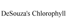 DESOUZA'S CHLOROPHYLL trademark