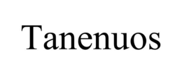 TANENUOS trademark