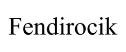FENDIROCIK trademark