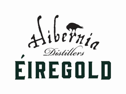 HIBERNIA DISTILLERS ÉIREGOLD trademark