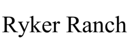RYKER RANCH trademark