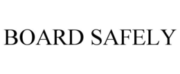 BOARD SAFELY trademark
