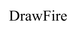 DRAWFIRE trademark