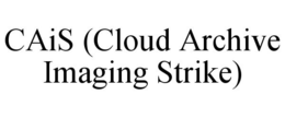 CAIS (CLOUD ARCHIVE IMAGING STRIKE) trademark
