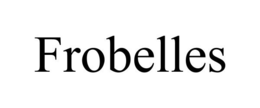 FROBELLES trademark