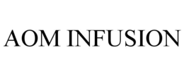 AOM INFUSION trademark