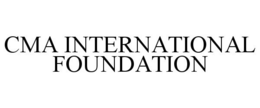 CMA INTERNATIONAL FOUNDATION trademark