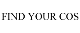 FIND YOUR COS trademark