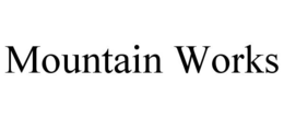 MOUNTAIN WORKS trademark