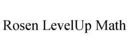 ROSEN LEVELUP MATH trademark