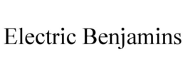 ELECTRIC BENJAMINS trademark