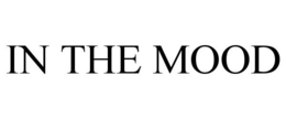 IN THE MOOD trademark