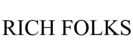 RICH FOLKS trademark