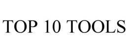 TOP 10 TOOLS trademark
