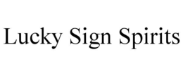 LUCKY SIGN SPIRITS trademark