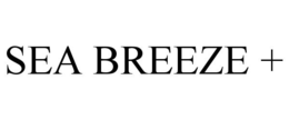 SEA BREEZE + trademark