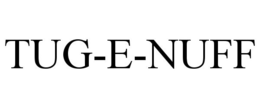 TUG-E-NUFF trademark
