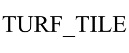 TURF_TILE trademark