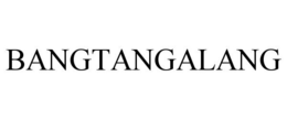 BANGTANGALANG trademark