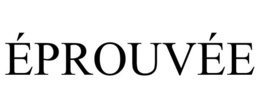 ÉPROUVÉE trademark