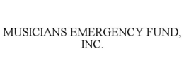MUSICIANS EMERGENCY FUND, INC. trademark