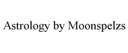 ASTROLOGY BY MOONSPELZS trademark