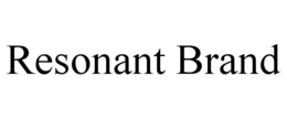 RESONANT BRAND trademark