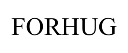 FORHUG trademark