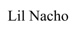 LIL NACHO trademark