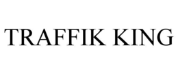 TRAFFIK KING trademark